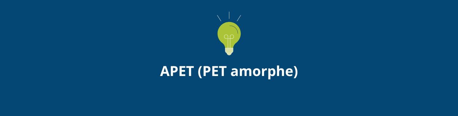 APET (PET amorphe)